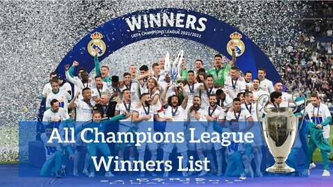 UEFA Champions League Winners 1956 - 2022. Real Madrid 2022.