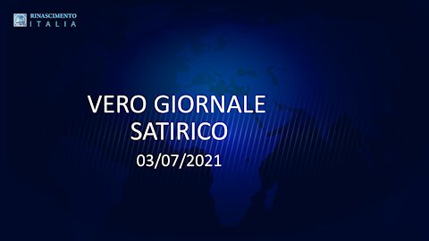 VERO GIORNALE, 3.07.2021 - Il telegiornale di FEDERAZIONE RINASCIMENTO ITALIA