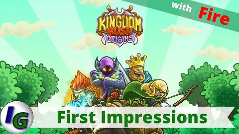 Kingdom Rush Origins First Impression Gameplay on Xbox with Fire