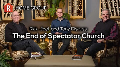 The End of Spectator Church — Home Group