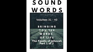 Sound Words, The Feasts of Jehovah Part 1 of 2