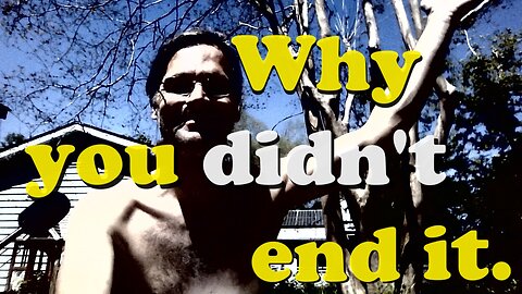 Why you DIDN'T END IT. (Subconscious Truth @ Suicide)