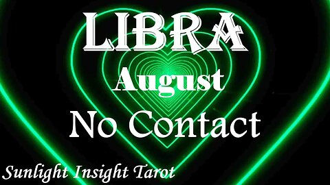 Libra *A Big Conversation, They're Ready, They've Had A Lot To Let Go of* August 2023 No Contact