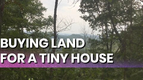 How I got my land for my tiny house - it was quite the rollercoaster ride!