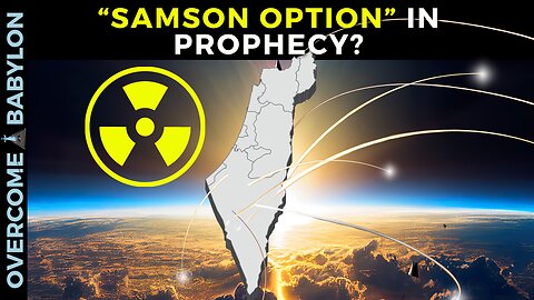 Israel’s ☢️ Suicide “Samson Option” Prophesied in Scripture?