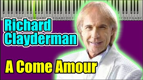 A Come Amour - Richard Clayderman | PlayPiano