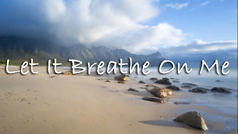 Let It Breathe On Me -- Instrumental Worship Chorus