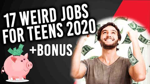 17 Weird Jobs for Teenagers and College Students 2020