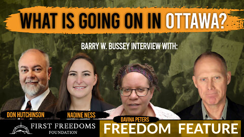What is going on in Ottawa? - Interview with Davina Peters, Nadine Ness and Don Hutchinson