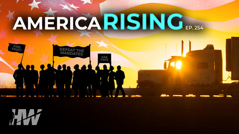 Episode 254: AMERICA RISING