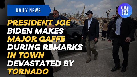 President Joe Biden Makes Major Gaffe During Remarks In Town Devastated By Tornado