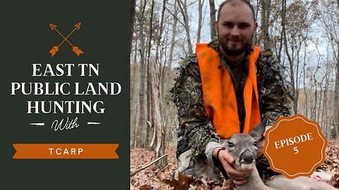 East TN Public Hunting Ep 5
