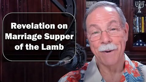 A Revelation on the Marriage Supper of the Lamb 02/09/2024