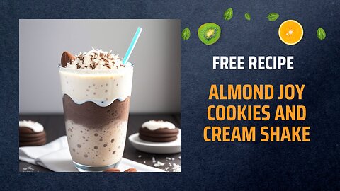Free Almond Joy Cookies and Cream Shake Recipe 🥥🍫🍪