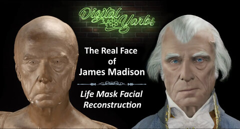 What did James Madison Really Look Like? Real Faces of the Founding Fathers Based Upon Life Masks