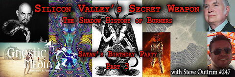 Steve Outtrim – “Silicon Valley’s Secret Weapon: The Shadow History of Burners Pt.3” – #252