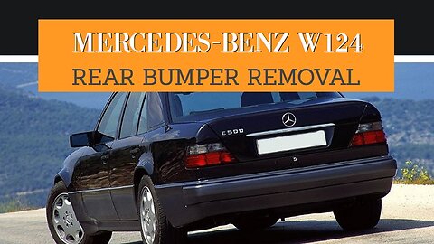 Mercedes Benz W124 - How to remove the rear bumper on sedan saloon tutorial