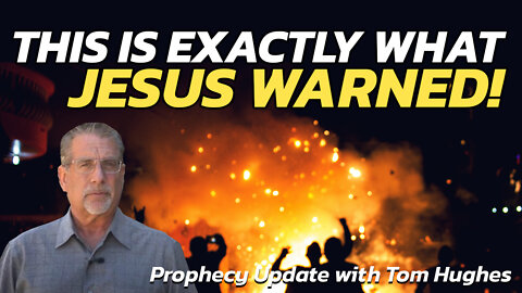 This Is Exactly What Jesus Warned! | Prophecy Update with Tom Hughes