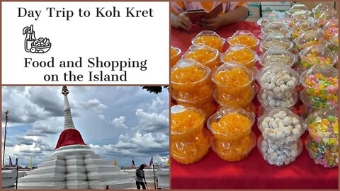 Koh Kret Island - Day Trip in Bangkok - Food, Shopping and More Thailand 2022