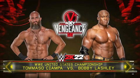 WWE 2K22: Bobby Lashley Vs. Tommaso Ciampa - NXT Vengeance Day - WWE United States Championship!