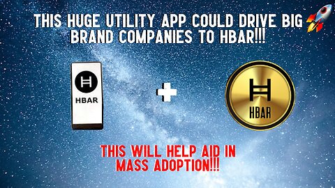 This HUGE Utility App Could Drive BIG BRAND Companies To HBAR!!!