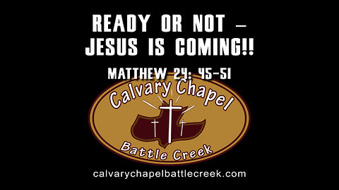 September 17, 2023 - Ready of Not, Jesus Is Coming!!