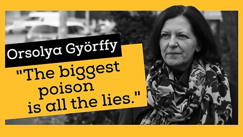 Exclusive interview with Orsolya Györffy: “The biggest poison is all the lies” | www.kla.tv/25275