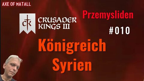 👑 Crusader Kings 3 - Königreich Syrien - Przemysliden - [Ironman] 010