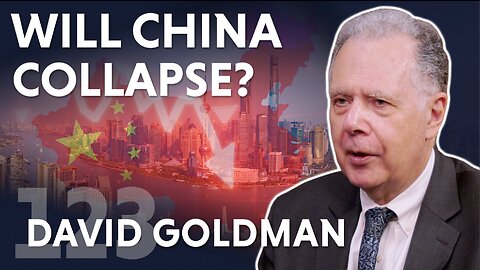 Will China Collapse? (ft. David Goldman)