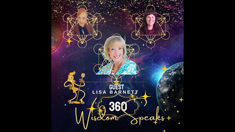 360 Wisdom Speaks Presents-Lisa Barnett