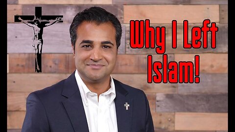 My Story of Leaving Islam For Christianity