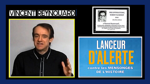 Vincent REYNOUARD, lanceur d'Alerte contre les mensonges de l'histoire récente... (Hd 1080)