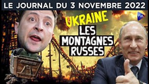 Guerre en Ukraine les montagnes russes - JT du jeudi 3 novembre 2022