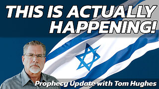 WOW! This Is Actually Happening! | Prophecy Update with Tom Hughes