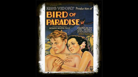 Birds Of Paradise 1932 | Classic Adventure Drama | Action Drama | Romance