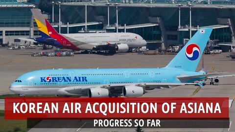 Korean Air's Acquisition of Asiana (Progress so Far)
