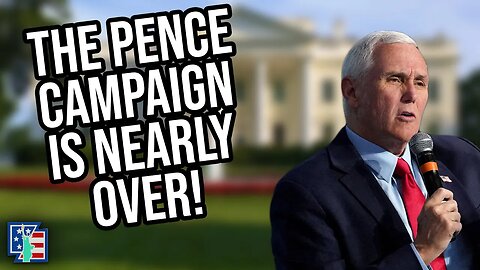 The Mike Pence Campaign Is Nearly Over!