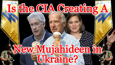 Conflicts of Interest #216: Is the CIA Creating a New Mujahideen in Ukraine?