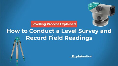 Level Survey Part 2: How to Conduct a Level Survey and Record Field Readings #engineering #survey