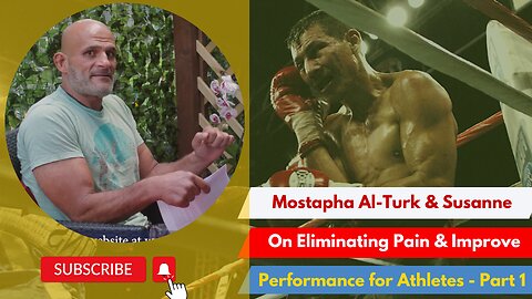 Mostapha Al-Turk & Susanne On Eliminating Pain & Improve Performance for Athletes - Part 1