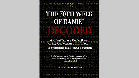 The 70th Week Of Daniel 9 Timeline Part Three