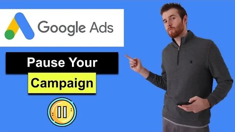 Google Ads Pause Campaign - How To Pause Your Google Ads Campaign And Should You? (2022)