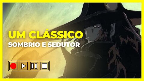 Vampire Hunter D Bloodlust: Um Clássico SOMBRIO e SEDUTOR | Dica de Anime | Repost