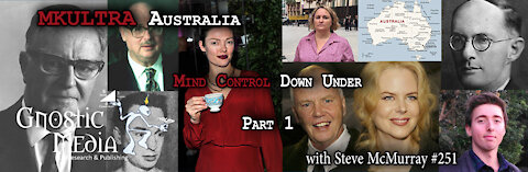 Steve McMurray – “MKULTRA Australia: Mind Control Down Under, Pt. 1” – #251