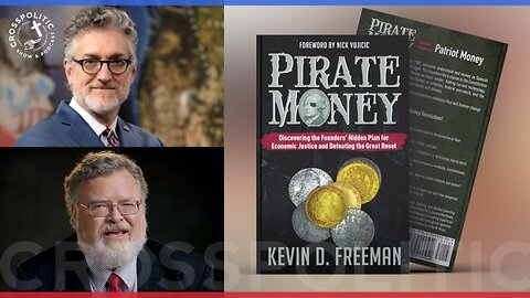 Pirate Money- The Founders’ Hidden Plan for Economic Justice & Defeating the Great Reset