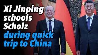 Xi Jinping schools Scholz during quick trip to China