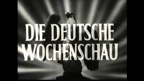 Deutsche Wochenschau Part 8 - June - July 1941