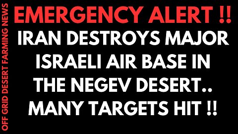 EMERGENCY ALERT !! IRAN HAS DESTROYED ISRAELI MAJOR AIR BASE IN THE NEGEV DESERT, MAJOR ESCALTION