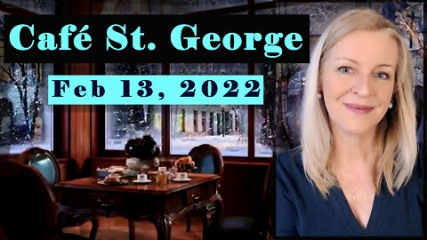 Café St George - The Convoy vs The Tyranny - Feb 13, 2022