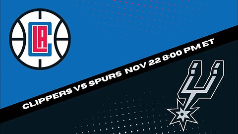 Los Angeles Clippers vs San Antonio Spurs | NBA Picks and Predictions for 11/22